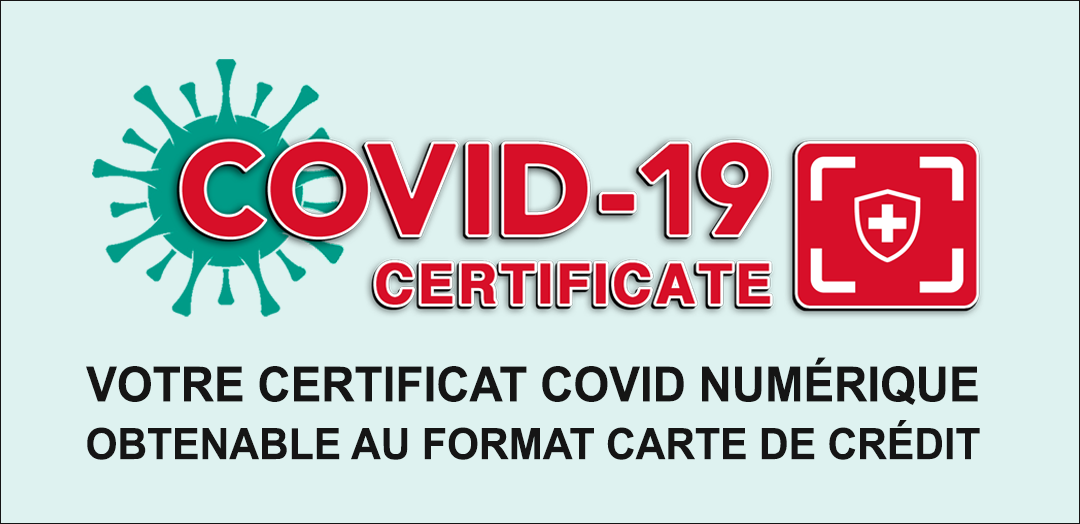 Certificat Covid (Pass sanitaire), obtenable au format carte de crédit